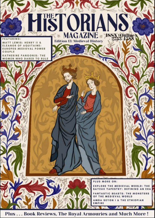 The Historians Magazine Edition 13 ' Medieval History'
